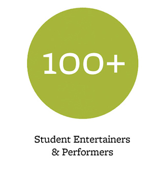 100+ student entertainers & performers